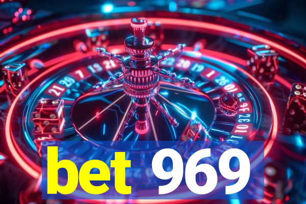 bet 969